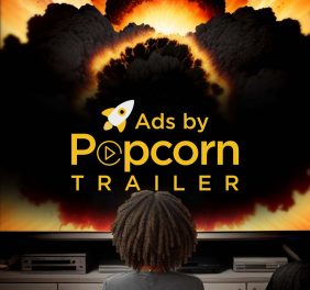 Ads by Popcorn Trailer